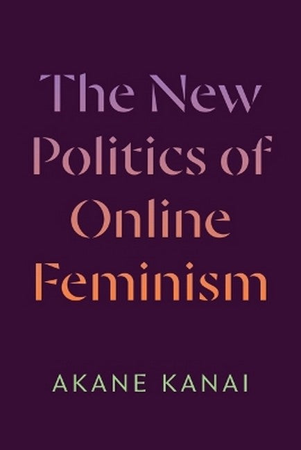 The New Politics of Online Feminism