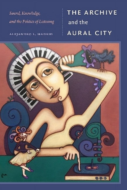 The Archive and the Aural City
