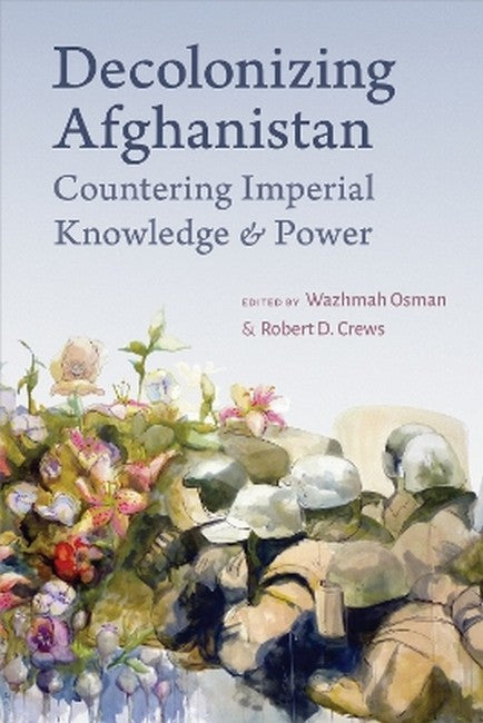 Decolonizing Afghanistan