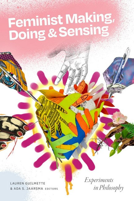 Feminist Making, Doing, and Sensing