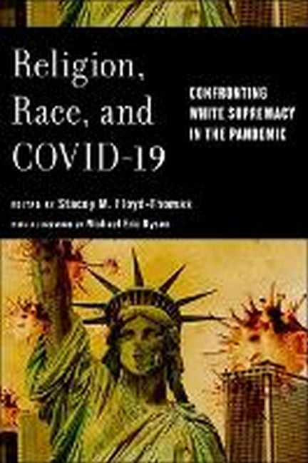 Religion, Race, and COVID-19
