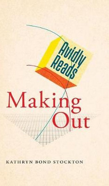 Avidly Reads Making Out