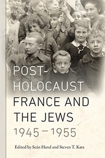 Post-Holocaust France and the Jews, 1945-1955