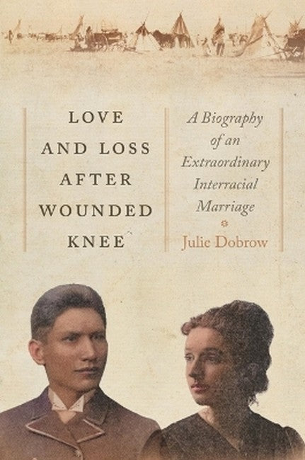 Love and Loss After Wounded Knee