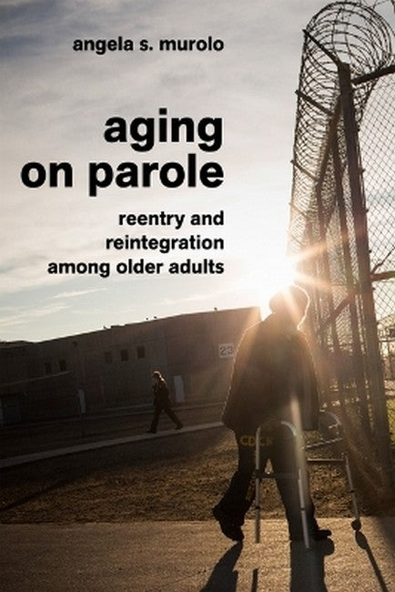 Aging on Parole