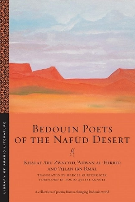 Bedouin Poets of the Nafud Desert