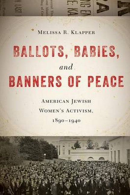 Ballots, Babies, and Banners of Peace