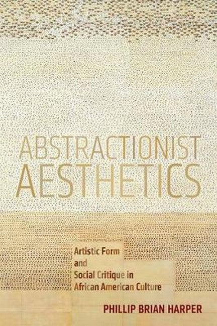 Abstractionist Aesthetics
