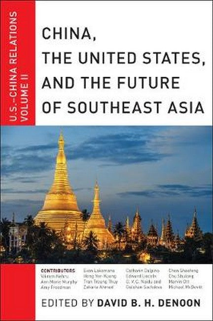 China, The United States, and the Future of Southeast Asia