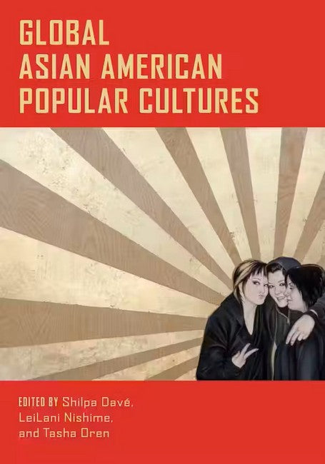 Global Asian American Popular Cultures