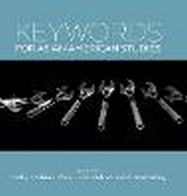 Keywords for Asian American Studies