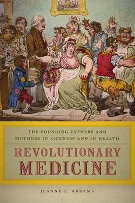 Revolutionary Medicine 2/e