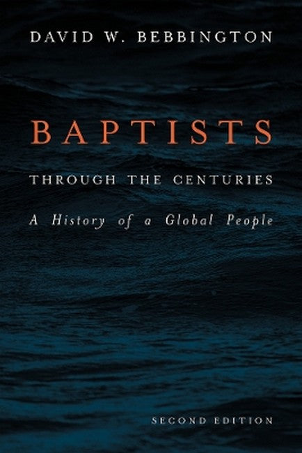 Baptists Through the Centuries 2/e