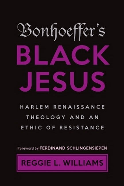 Bonhoeffer's Black Jesus 2/e