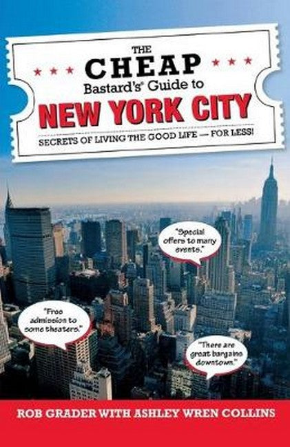 The Cheap Bastard's (R) Guide to New York City 6/e