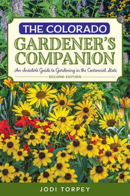 The Colorado Gardener's Companion 2/e