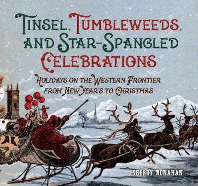 Tinsel, Tumbleweeds, and Star-Spangled Celebrations
