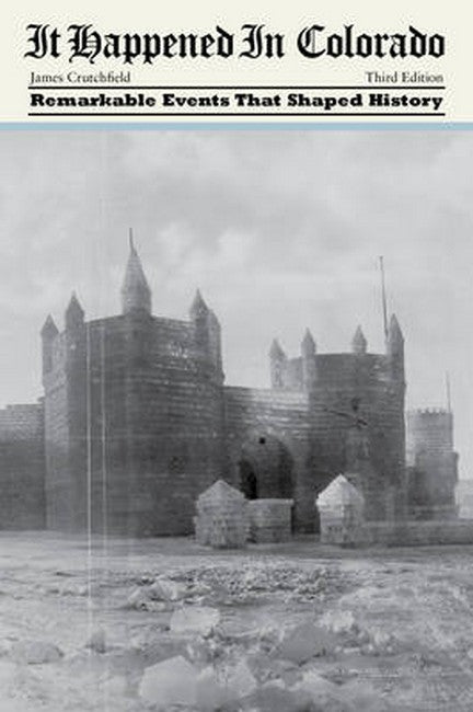 It Happened in Colorado 3/e