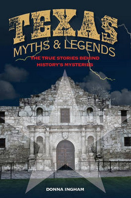 Texas Myths and Legends 2/e