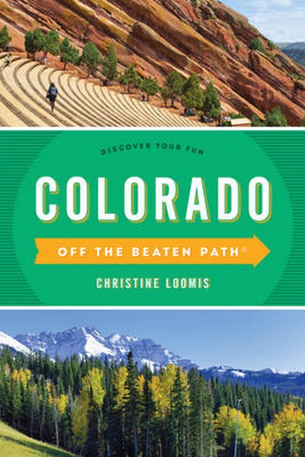 Colorado Off the Beaten Path (R) 12/e