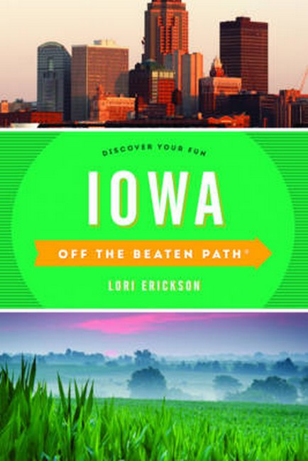 Iowa Off the Beaten Path (R) 10/e