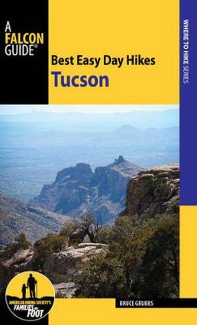 Best Easy Day Hikes Tucson 2/e