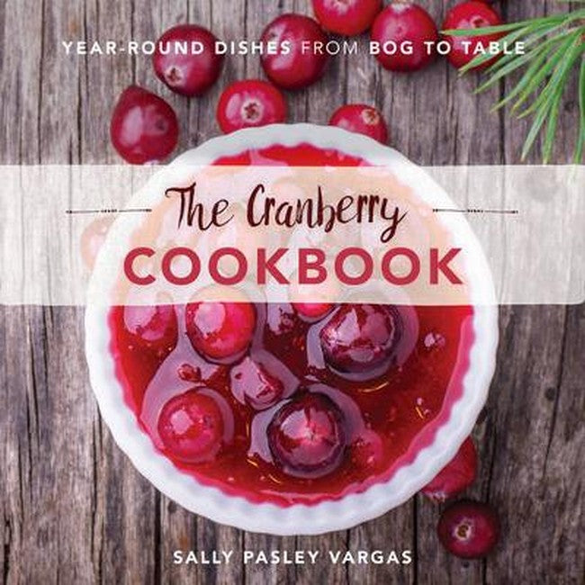 The Cranberry Cookbook