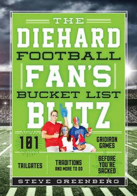 The Diehard Football Fan's Bucket List Blitz
