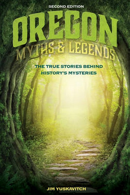 Oregon Myths and Legends 2/e