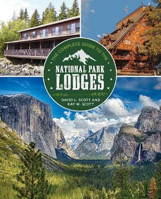 Complete Guide to the National Park Lodges 9/e