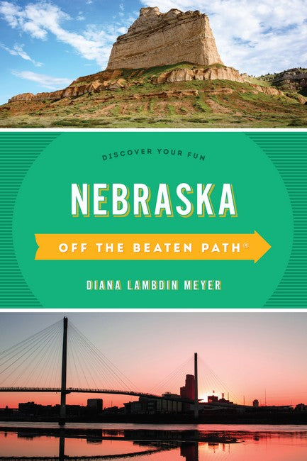 Nebraska Off the Beaten Path (R) 8/e
