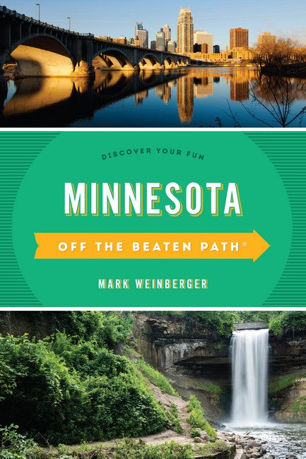 Minnesota Off the Beaten Path (R) 10/e