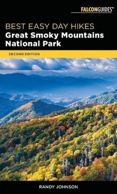 Best Easy Day Hikes Great Smoky Mountains National Park 2/e