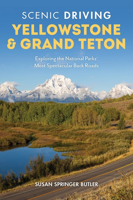 Scenic Driving Yellowstone & Grand Teton 4/e