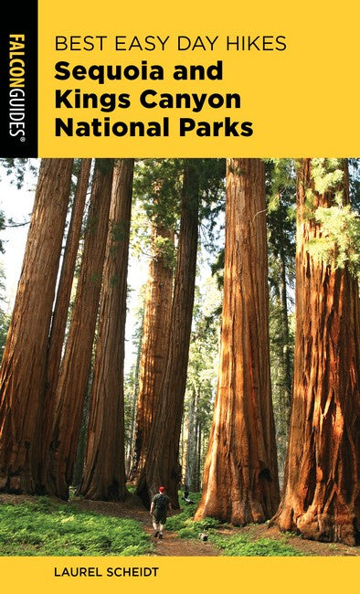 Best Easy Day Hikes Sequoia and Kings Canyon National Parks 3/e