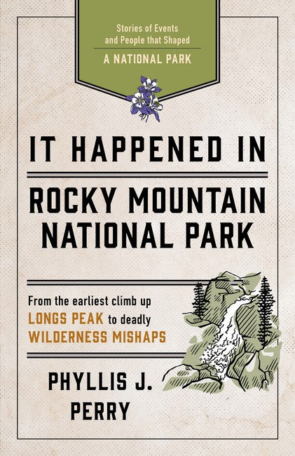 It Happened In Rocky Mountain National Park 2/e