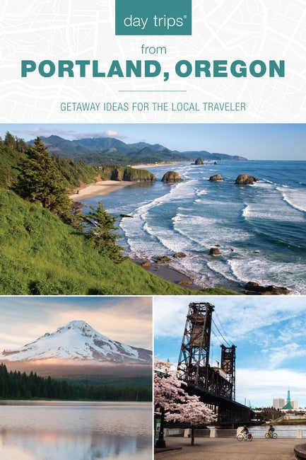 Day Trips (R) from Portland, Oregon 3/e