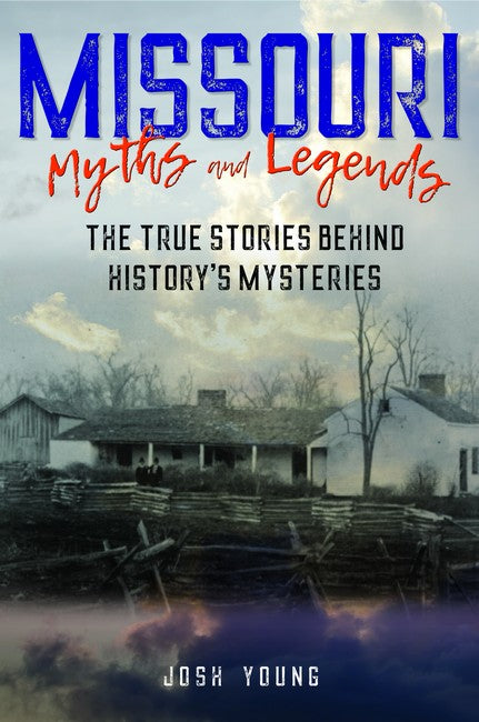 Missouri Myths and Legends 2/e