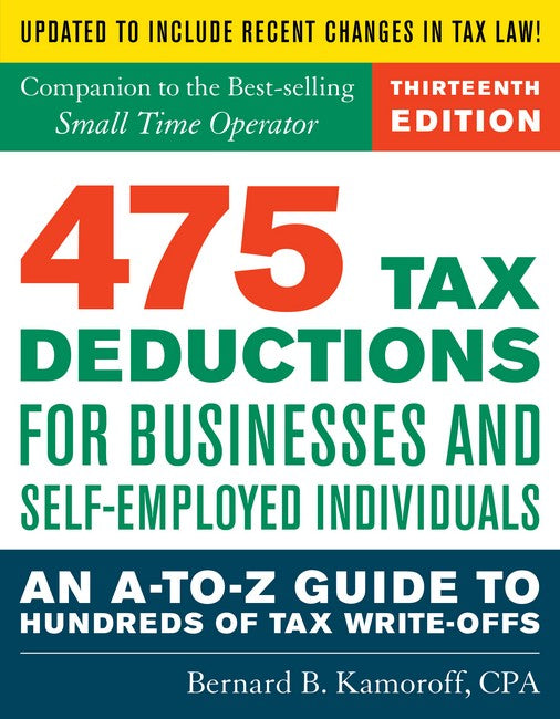 475 Tax Deductions for Businesses and Self-Employed Individuals 13/e