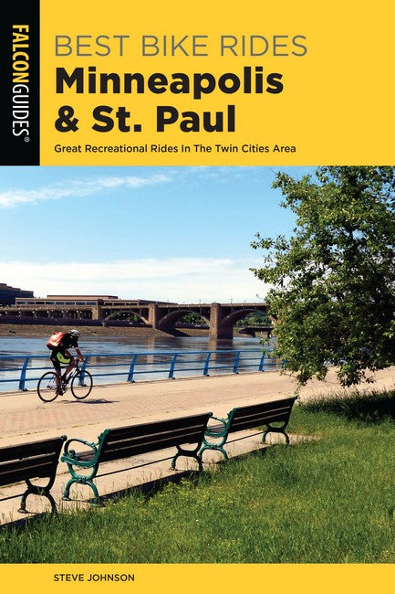 Best Bike Rides Minneapolis and St. Paul 2/e