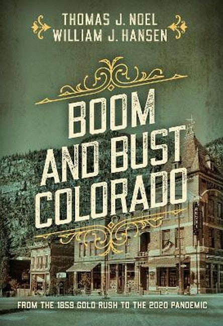Boom and Bust Colorado