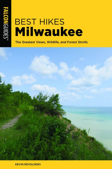 Best Hikes Milwaukee 2/e