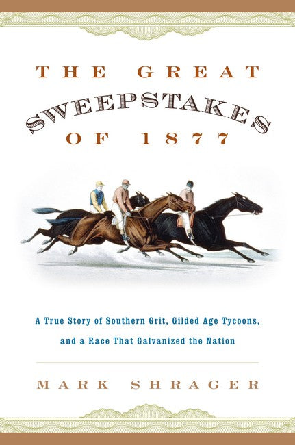 The Great Sweepstakes of 1877