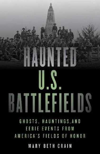 Haunted U.S. Battlefields 2/e