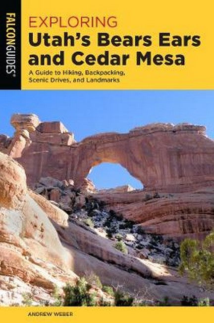 Exploring Utah's Bears Ears and Cedar Mesa