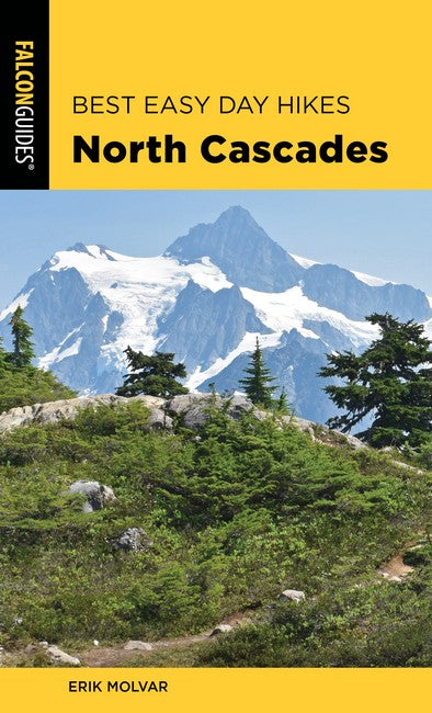 Best Easy Day Hikes North Cascades 3/e