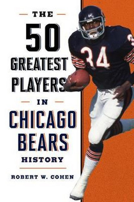 The 50 Greatest Players in Chicago Bears History