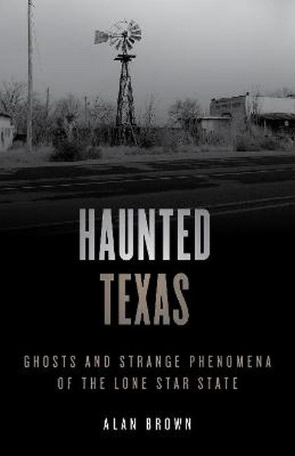 Haunted Texas 2/e