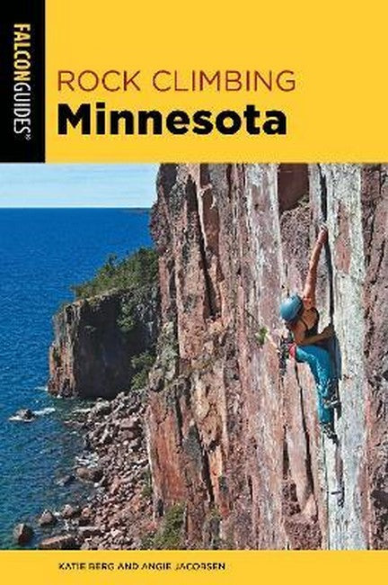 Rock Climbing Minnesota 3/e