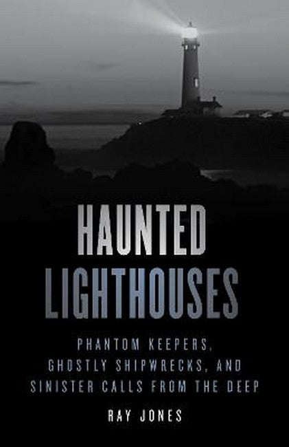 Haunted Lighthouses 2/e